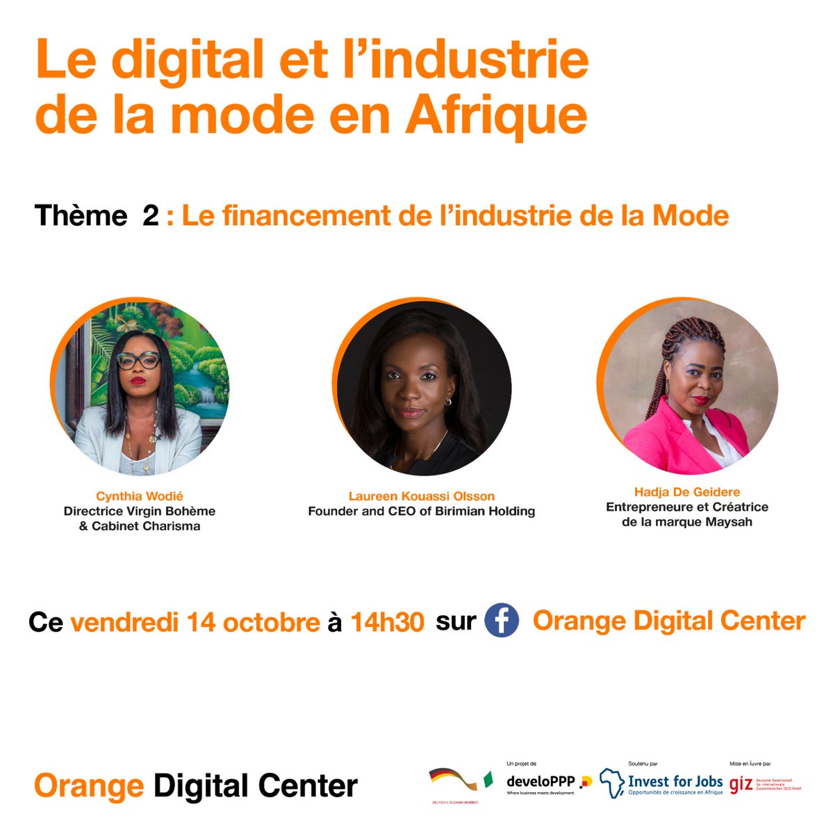 CI_Orange's tweet photo. L'industrie de la mode vous fascine ? Ce live est le vôtre.
Rdv à partir de 14h30 pour prendre part au débat sur la page Facebook d'#OrangeDigitalCenter avec ce panel de qualité en cliquant ici : https://t.co/lcblT05FTb.
#OrangeDigitalCenter #OpérateurDigitalEngagé https://t.co/zCHNo34FOm