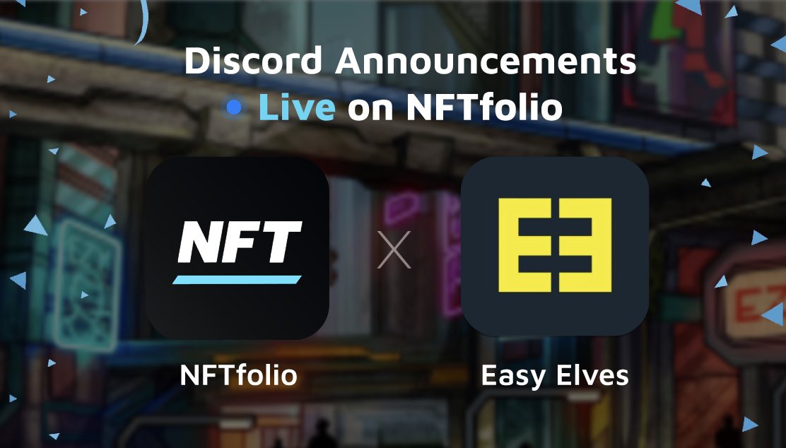 We have officially partnered with <a href="/EasyElves/">EASY ELVES.</a> 

Discord announcements are now integrated directly into the NFTfolio app. 

Together we're working to onboard more people into the NFT community! 🤝
