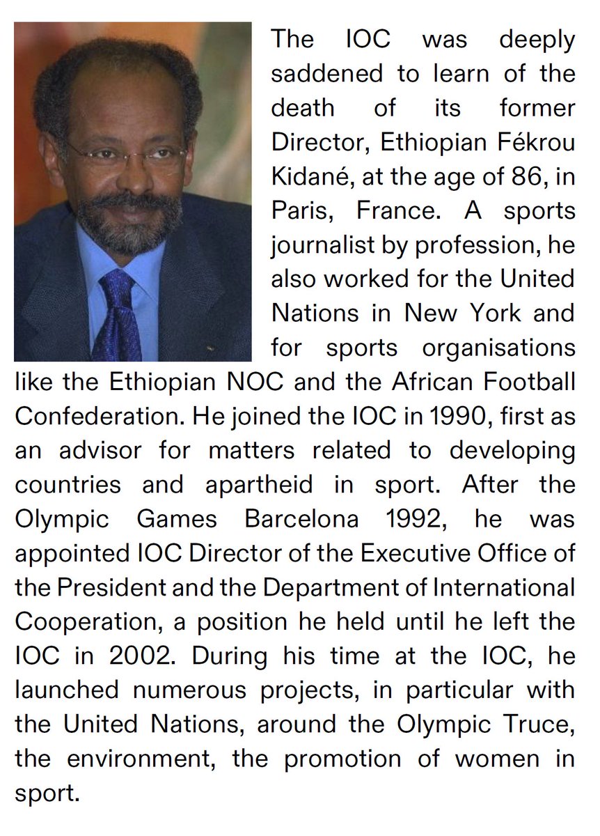 The IOC was deeply saddened to learn of the death of its former Director, Ethiopian Fékrou Kidané, at the age of 86. He was appointed IOC Director of the Executive Office of the President and the Department of International Cooperation in 1992. olympics.com/ioc/news/olymp…