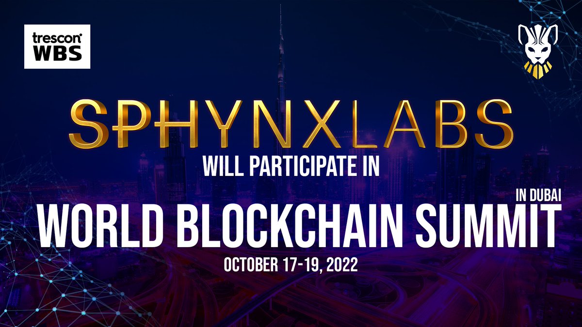 Sphynx Labs is a Silver Sponsor of the World Blockchain Summit in Dubai this year. Be sure to stay tuned for more information soon...👀

#sphynxWBS #WBSDubai