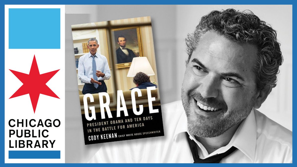 Join us on October 24 for a special event with Barack Obama’s chief speechwriter @codykeenan and @ValerieJarrett. Keenan will talk about his new book, Grace: President Obama and Ten Days in the Battle for America. Attend in person or online: chipublib.bibliocommons.com/events/62cf1d0…