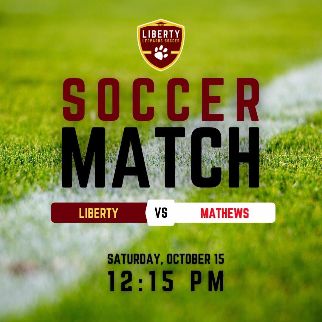 MATCH DAY || Tomorrow afternoon, the Leopards (5-7-1) look to extend our win streak as we close out the regular season against the Mathews Mustangs (10-4-1).

Liberty vs Mathews
at Liberty High School
12:15 PM

#GoLeopards