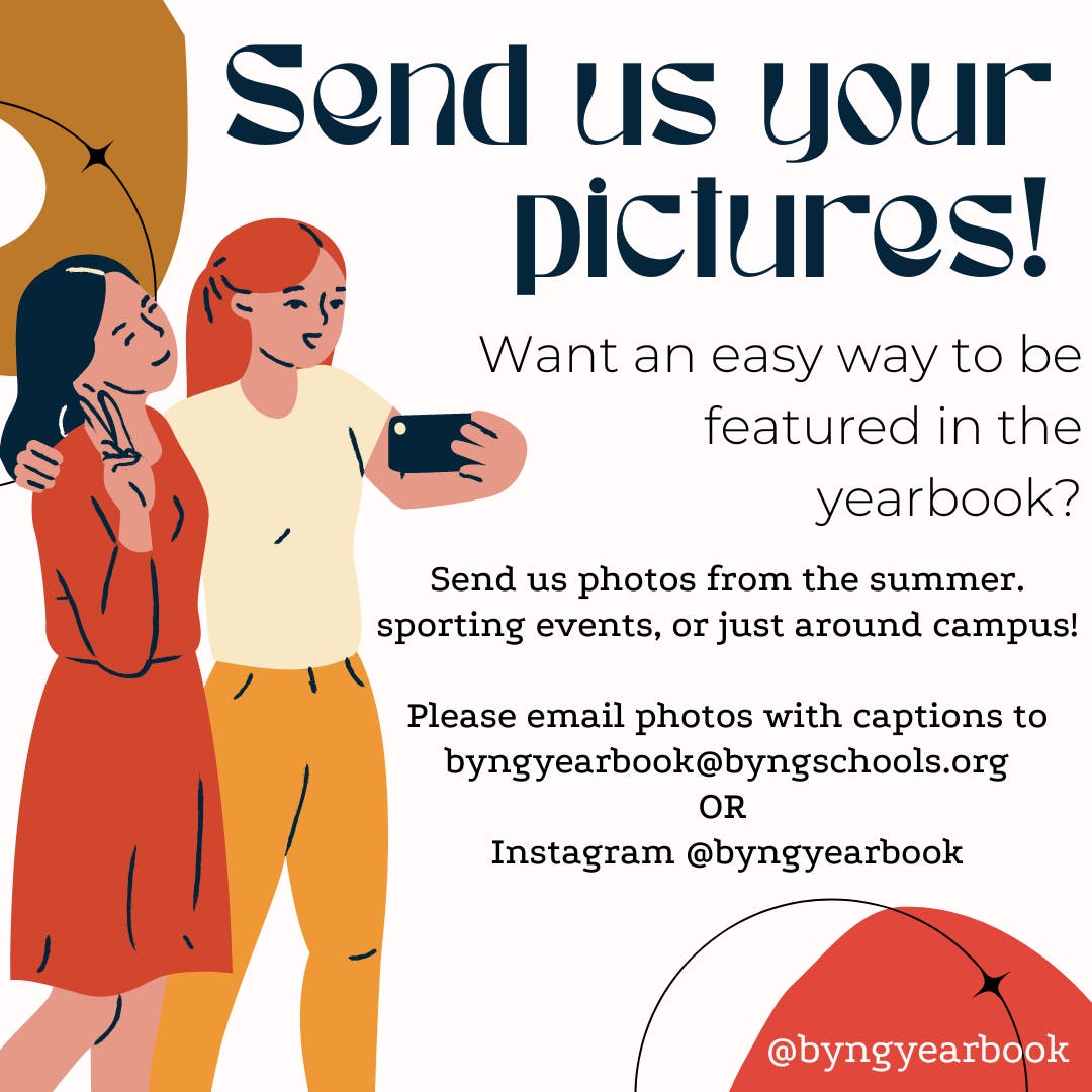 Memories are meant to be shared, especially with the Byng Yearbook! Send us your photos with captions to tell us about your thrilling moments! 🤳🛫