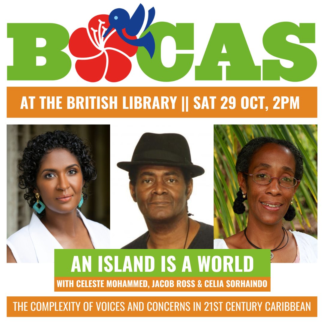 Small places can be immensely complicated. Don't miss @tropicalties, @rosswriterj & #CelesteMohammed in conversation at @britishlibrary 🎙 Part of @bocaslitfest day-long #caribbean lit festival 🎉 📍 Sat 29 Oct, @britishlibrary 🎫 Tickets & Information: bit.ly/3e6UA6u