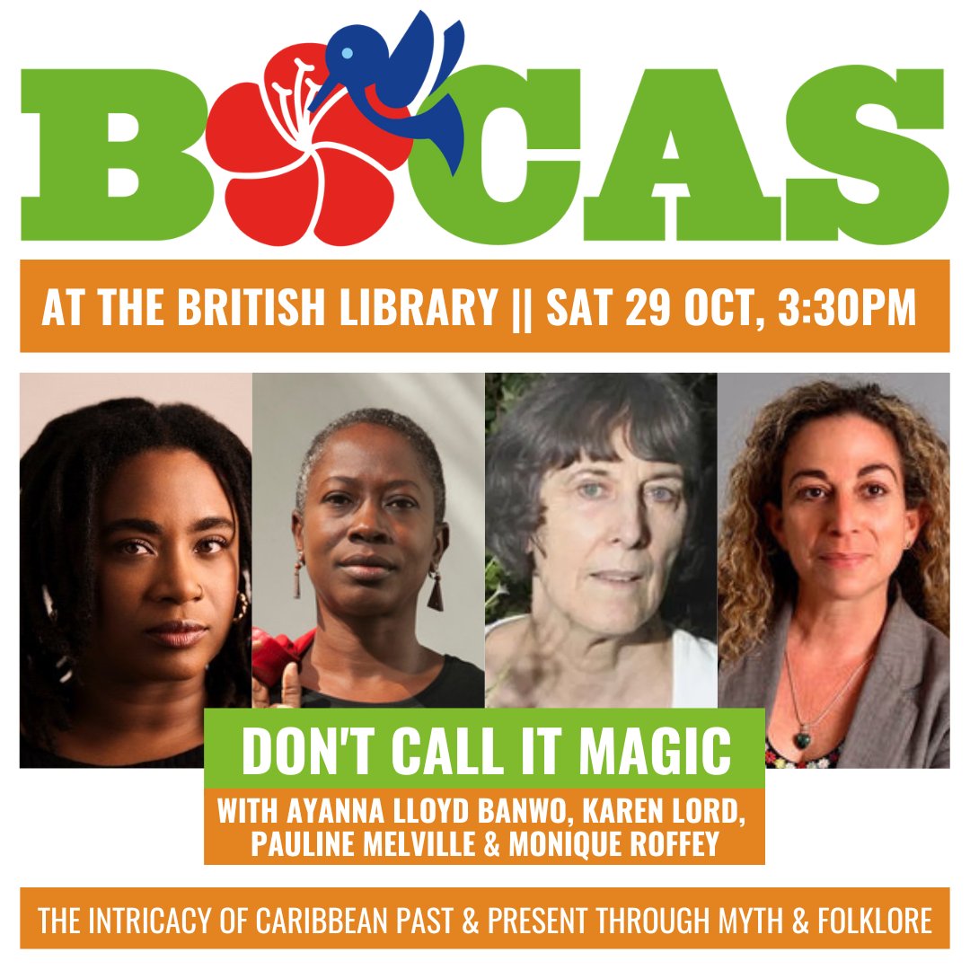 Join us as @AyaRoots, @drkarenlord & #PaulineMelville explores the intricacies of the #Caribbean through the supernatural. In conversation w/ @moniqueroffey 🎙 Part of @bocaslitfest London event 🎉 📍 Sat 29 Oct, @britishlibrary 🎫 Tickets & Information: bit.ly/3e6UA6u
