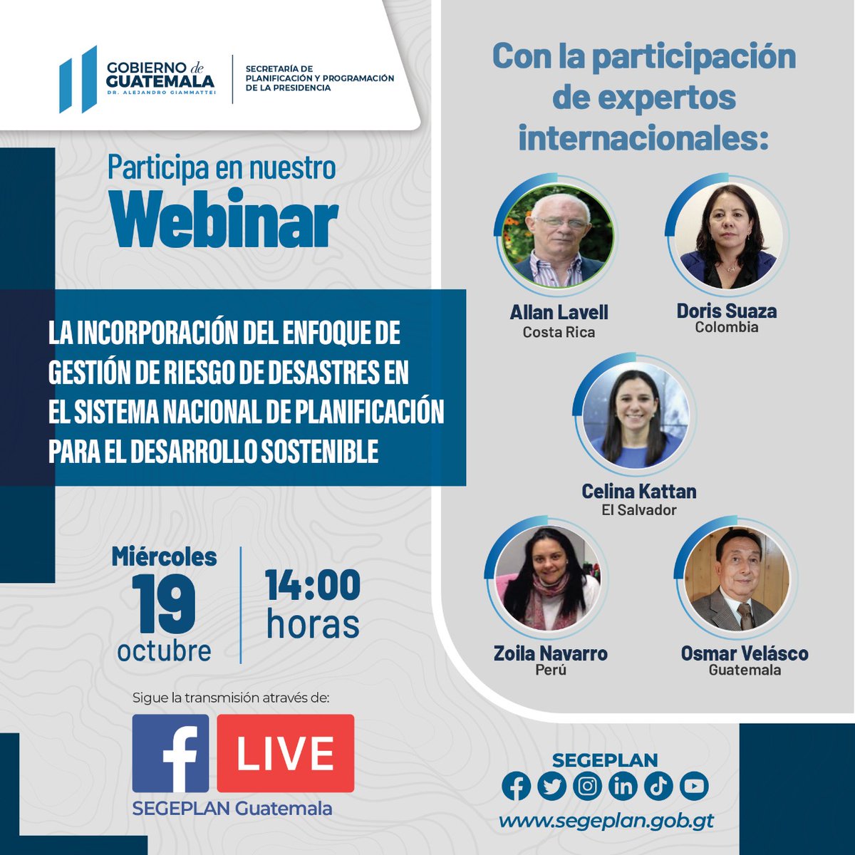 Segeplan's tweet photo. Invitación a Webinar Incorporación del enfoque de Gestión de Riesgo a Desastres en el Sistema de Planificación. Con la participación de expertos internacionales. Fecha:19/10 Hora: 14:00 horas. https://t.co/cdT7FX8au6