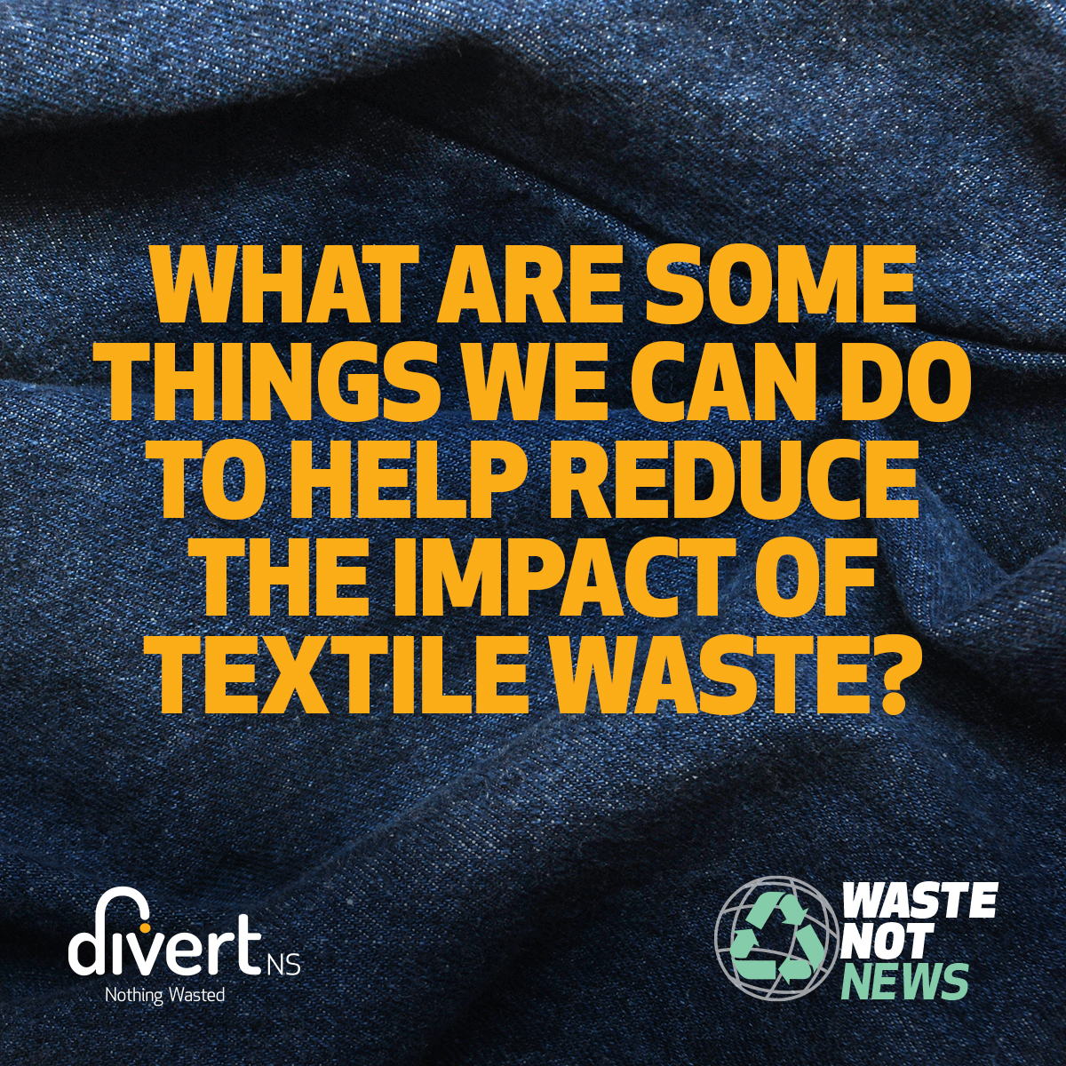 ‘Fast Fashion’ has led to people buying and disposing of more clothes than ever before. Textiles now take up over 9% of landfill space in Nova Scotia. Let’s help students change this by asking what they can do to help reduce the impact of textile waste. divertns.ca/learn.