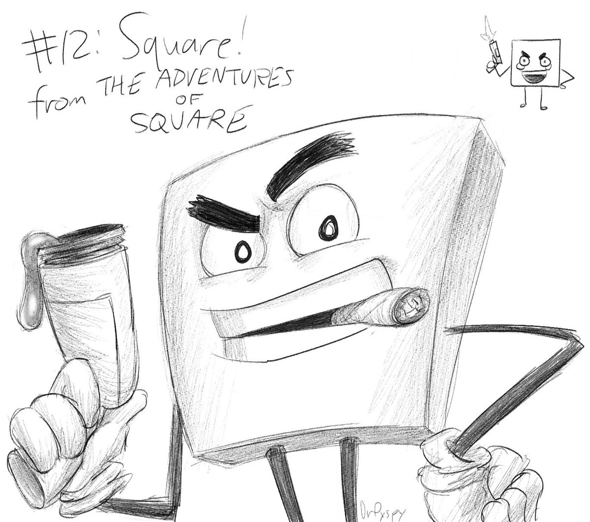 MODTOBER #12 is Square from The Adventures of.... SQUARE!!! He does battle with the CIRCLE OF EVIL! (read: evil circles) I'm not sure if Square is aware of the dangers of smoking, but I'm also not sure if a square experiences the effects of smoking either. Are his lungs square?