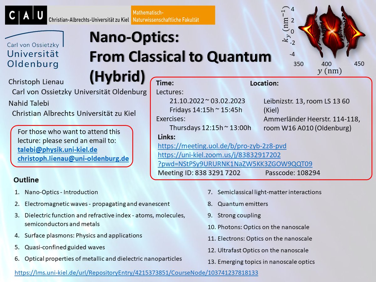 For those of you how may be interested: My colleague Professor #NahidTalebi from #UniKiel and I will offer an introductory course to #NanoOptics in the Winter-Semester. The hybrid lectures will be held on Fridays at 2:15 pm German Time. Send me an email if you wish to attend.