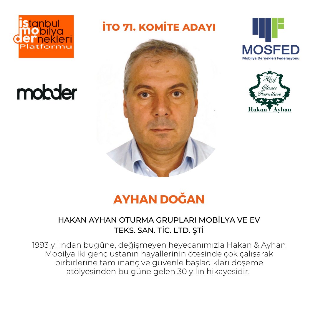 ismoder_secim's tweet photo. İTO 71. NO'LU MOBİLYA KOMİTESİ SEÇİMLERİ ADAYI
AYHAN DOĞAN (@hakanayhanayhan)
HAKAN AYHAN OTURMA GRUPLARI MOBİLYA VE EV TEKS. SAN. TİC. LTD. ŞTİ
#OMSİAD #hepbirliktedahaileriye #mobilya #maksder #MOSFED #MOBDER #İSMODER #MOSDER #MOBSAD #OMSAD #İTO #MUDER #SECIM #secim https://t.co/UfRnlLmaQq