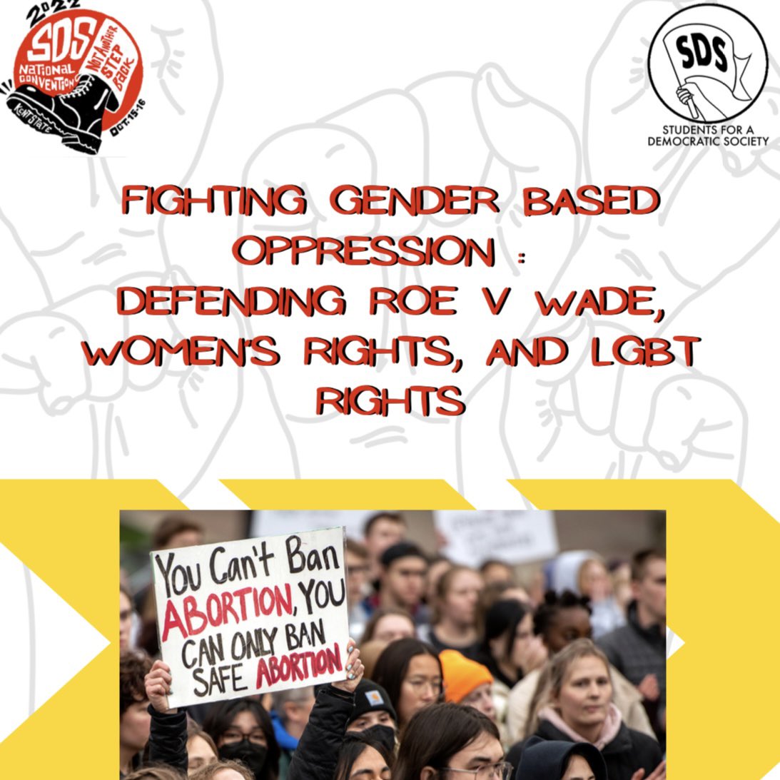 The first of our Pre-Convention highlights in on the “Fighting Gender Based Oppression” Plenary!

SDS chapters have spearheaded the women’s and reproductive rights movement since the overturning of Roe v. Wade.
#DareToStruggle #DareToWin