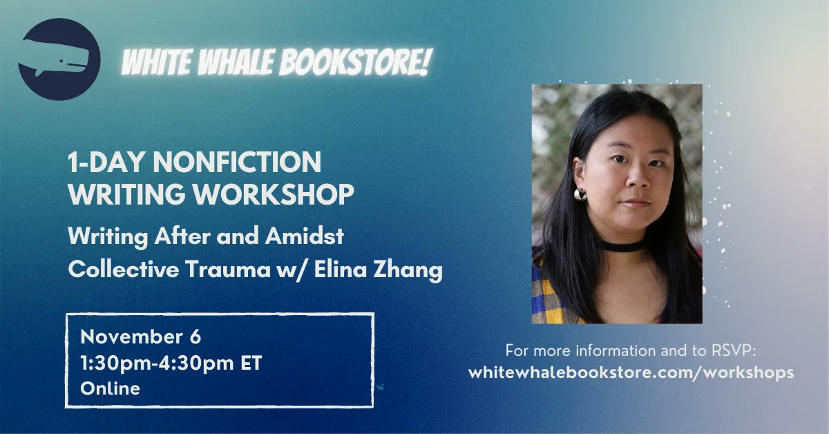 whitewhalebks's tweet image. 11/6, 1:30-4:30pm—Take @thirteenpints's class, Writing After and Amidst Collective Trauma! How do we cope with experiencing tragedy that happens to our community through writing? How do we tell stories as a means &amp;amp; an end to a healing process? Sign up here—buff.ly/3RAsvCq