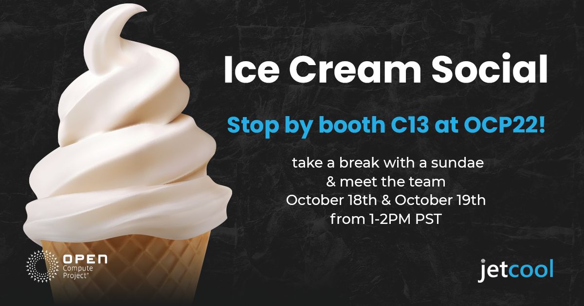 JETCOOL Technologies Inc. (@jetcool_usa) on Twitter photo Here's the scoop! Stop by our booth #C13 at <a href="/OpenComputePrj/">Open Compute Project</a> Summit next week to check out the debut of SmartPlate System, our plug-and-play performance liquid cooling solution. We'll be answering questions & serving ice cream sundaes from 1-2 PM PST on Tuesday and Wednesday! Here's the scoop! Stop by our booth #C13 at <a href="/OpenComputePrj/">Open Compute Project</a> Summit next week to check out the debut of SmartPlate System, our plug-and-play performance liquid cooling solution. We'll be answering questions & serving ice cream sundaes from 1-2 PM PST on Tuesday and Wednesday!