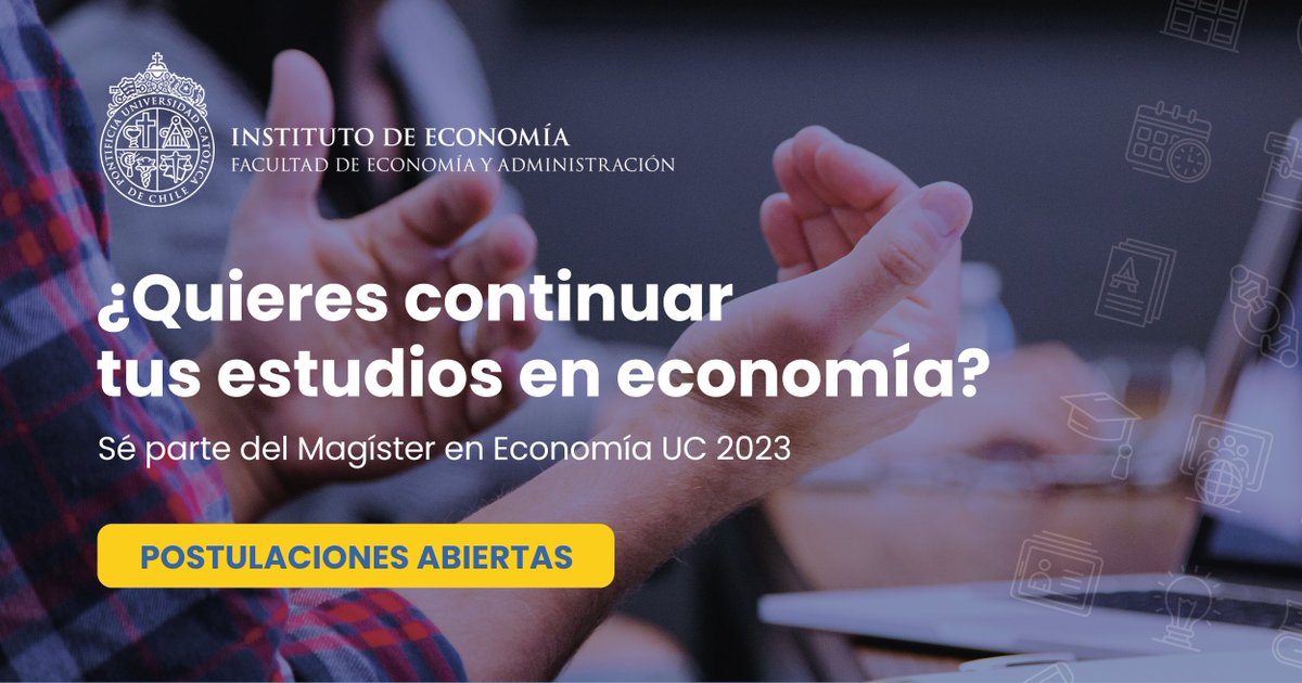 IE_UC's tweet photo. 🔵El 30 de noviembre cierran las postulaciones al Magíster en Economía y Magister en Economía Aplicada de la @ucatolica, admisión 2023. Entra y cambia el destino de tu carrera https://t.co/StileWbeXx https://t.co/59LGozBt5f