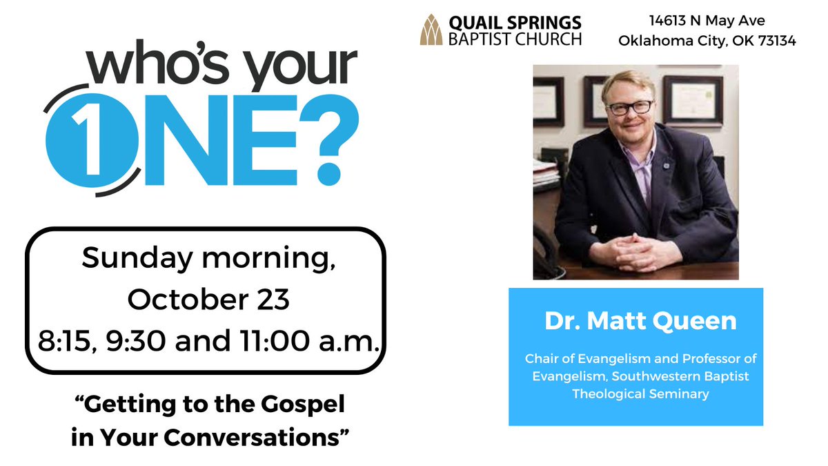 StephenRummage's tweet photo. My good friend and @swbts evangelism professor @DrMattQueen will be with @qsbc on October 23 in all three morning services (8:15, 9:30, 11 AM) teaching on “Getting to the Gospel.” Can’t wait to hear him! #WhosYourOne https://t.co/Cv8juouesA