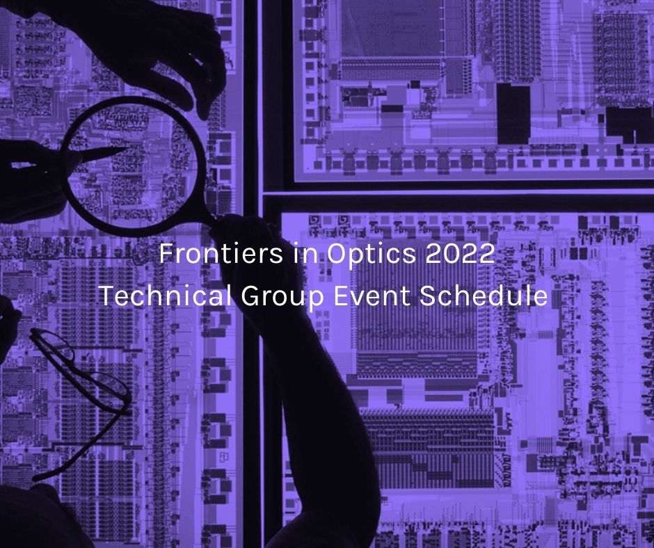 OpticaTechGroup's tweet photo. Check out our Technical Group events at FiO! More information can be found in the tweets below. https://t.co/1h5Sge2tee