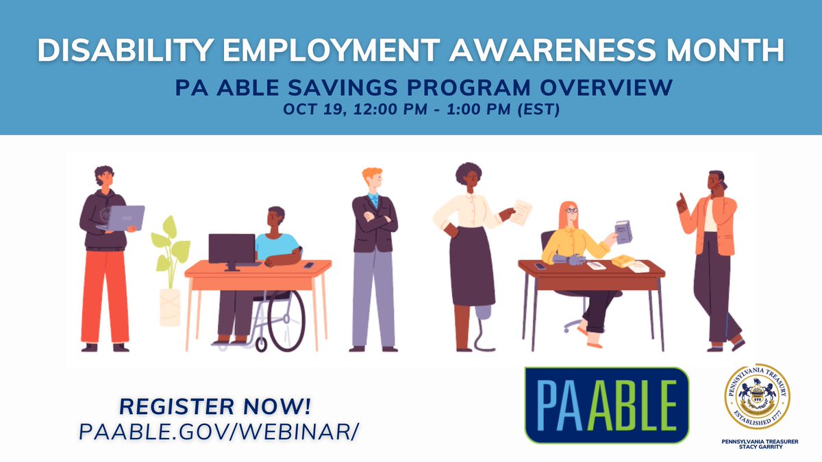 PATreasurer's tweet photo. October is Disability Employment Awareness Month, and Treasury is hosting a webinar on how #PAABLE helps Pennsylvanians with disabilities gain independence and improve financial wellness! Join us on Oct 19 at 12 PM. Register here: https://t.co/AiQxfpJrN0 https://t.co/pTEoNxIljO