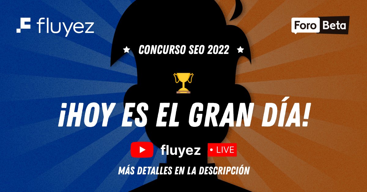 fluyez's tweet photo. Hoy se realizará la premiación del Primer Concurso SEO del Perú. El evento será transmitido por el canal YouTube de Fluyez a las 0:00 hrs de México y Perú, y 2:00 hrs de Argentina.
https://t.co/S8OwvkrMKT
¡No te lo pierdas!
#Fluyez #SEO #Forobeta #FluyezCambios https://t.co/ZB83SQkZu3
