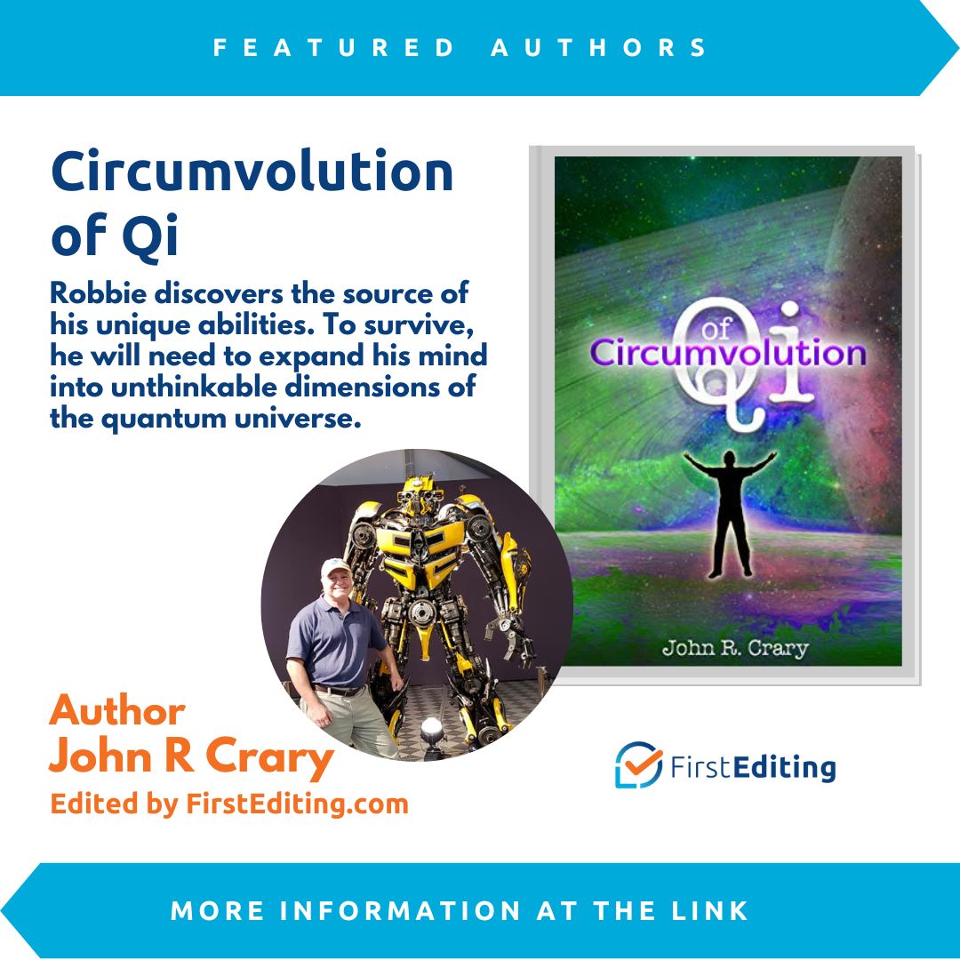 FirstEditing's tweet image. 📝Meet our featured author John R Crary, and his Science Fiction novel "Circumvolution of Qi" 📙
📌 Edited by First Editing! firstediting.com/publish-author…
#firstediting #book #newbook #bookrecomendation #readingrecomendation #novel #editing #editors #bookediting #fiction