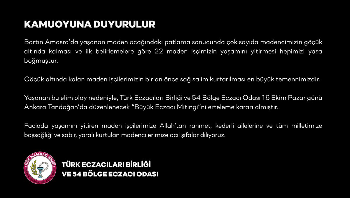 KAMUOYUNA DUYURULUR
Bartın Amasra’da yaşanan maden ocağındaki patlama sonucunda çok sayıda madencimizin göçük altında kalması ve ilk belirlemelere göre 22 maden işçimizin yaşamını yitirmesi hepimizi yasa boğmuştur.