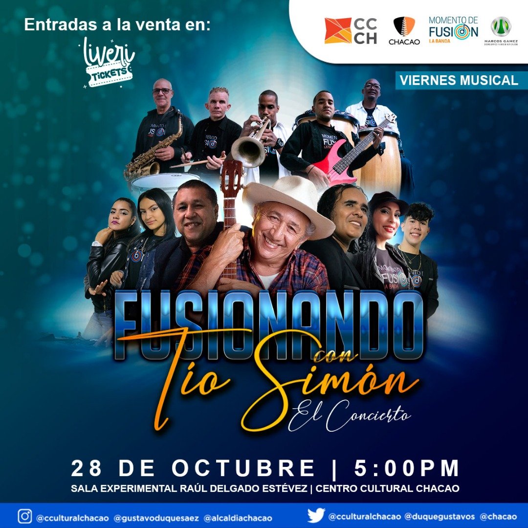 Centro Cultural Chacao (@cculturalchacao) on Twitter photo #CCChacao te invita a disfrutar de Fusionando con Tío Simón
Entradas disponibles en la taquilla del Teatro y a través de la web de <a href="/Liveri_ve/">Liveri Venezuela</a>
<a href="/duquegustavoS/">Gustavo Duque Sáez</a>
<a href="/Chacao/">Alcaldía de Chacao</a> #CCChacao te invita a disfrutar de Fusionando con Tío Simón
Entradas disponibles en la taquilla del Teatro y a través de la web de <a href="/Liveri_ve/">Liveri Venezuela</a>
<a href="/duquegustavoS/">Gustavo Duque Sáez</a>
<a href="/Chacao/">Alcaldía de Chacao</a>