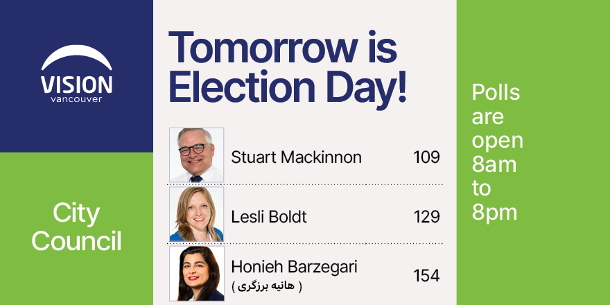 VisionVancouver's tweet photo. Election Day is tomorrow, October 15!
Every single vote for Vision Vancouver's Council candidates is a vote for real action on affordable housing and climate.
Learn more about our Council candidates at https://t.co/s8Peq7C197
#vanpoli #votevision https://t.co/4fJw1o8vcn