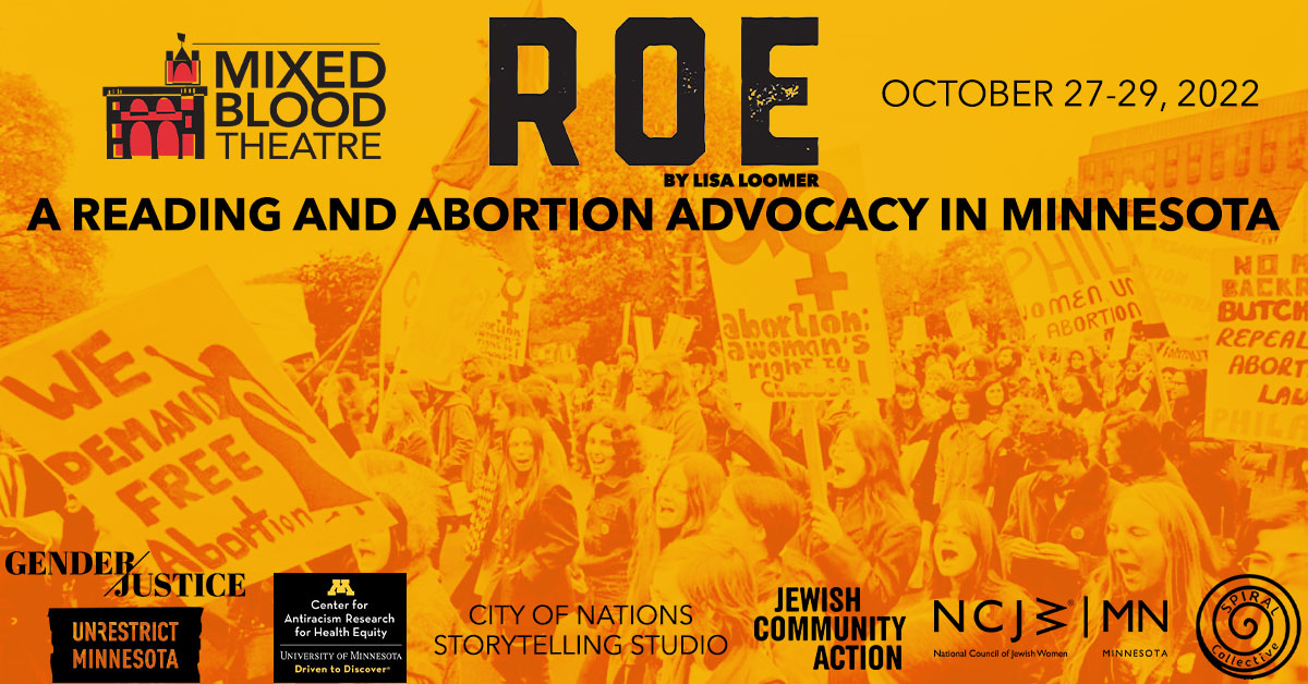 mixed_blood's tweet photo. Join us at the Firehouse October 27-29 for readings of Lisa Loomer's #ROE followed by talkbacks with local leaders &amp; activists to discuss what actions YOU can take to ensure abortion rights stay protected in Minnesota.
Click here for info &amp; tickets: https://t.co/VR1XgpR9XT https://t.co/kLsee8kgM7