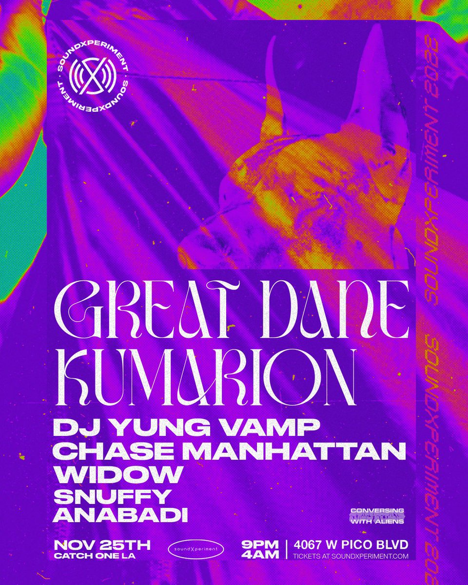 𝖌𝖗𝖊𝖆𝖙 𝖉𝖆𝖓𝖊 (@greatdane) on Twitter photo 🚨Los Angeles, 11/25🚨 <a href="/_soundxperiment/">soundXperiment</a> <a href="/catchonela/">catch one</a> <a href="/kumarionmusic/">Kumarion</a> <a href="/yungvamp13/">DJ YUNG VAMP</a> <a href="/manhattanbeats/">Chase Manhattan</a> <a href="/snuffy_bass/">snuffy</a> <a href="/Anabadimusic/">Anabadi</a> tix in bio 🚨Los Angeles, 11/25🚨 <a href="/_soundxperiment/">soundXperiment</a> <a href="/catchonela/">catch one</a> <a href="/kumarionmusic/">Kumarion</a> <a href="/yungvamp13/">DJ YUNG VAMP</a> <a href="/manhattanbeats/">Chase Manhattan</a> <a href="/snuffy_bass/">snuffy</a> <a href="/Anabadimusic/">Anabadi</a> tix in bio