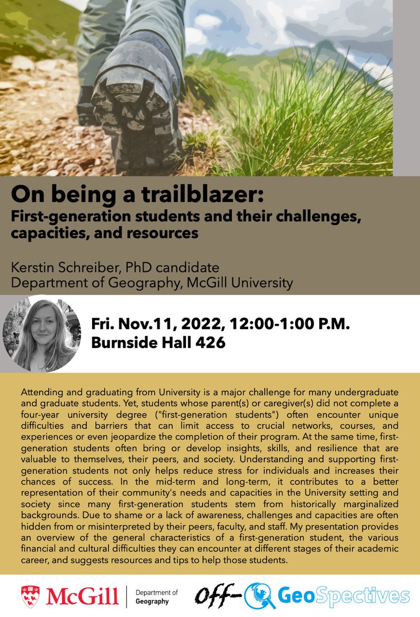 Join us on Nov. 11 for a special off-#geospectives talk.  PhD candidate Kerstin Schreiber will give a talk titled "On being a trailblazer: First-generation students and their challenges, capacities, and resources."
mcgill.ca/geography/chan…