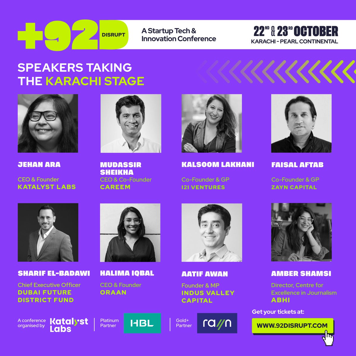 Jehan Ara, Mudassir Sheikha, Kalsoom Lakhani, Faisal Aftab, Sharif-El-Badawi, Halima Iqbal, Aatif Awan &amp; Amber Shamsi, alongside 60+ more speakers will be taking the stage at +92Disrupt!

Get your tickets at 40% OFF only for the next few minutes at bit.ly/3V5bJy8!