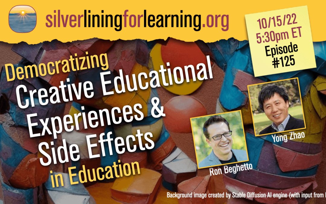 YongZhaoEd's tweet image. Watch Ep125 #silverliningforlearning tomorrow (Sat) 5:30-6:30pm ET hosts @chrs_dede @travelinedman @punyamishra @YongZhaoEd  silverliningforlearning.org/episode-125-de…