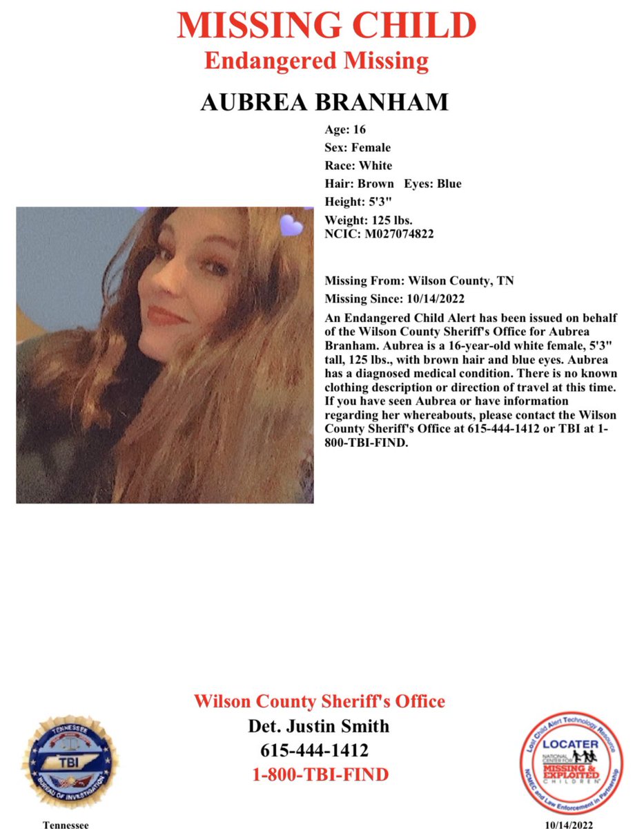 There is no known clothing description, or direction of travel at this time. Aubrea has a diagnosed medical condition. If you have information about the whereabouts of Aubrea Branham, please call Wilson Co SO at 615-444-1412. Or, call TBI at 1-800-TBI-FIND.