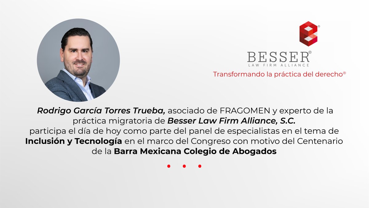 BesserLaw's tweet photo. @BMA_Abogados 

Rodrigo García Torres Trueba, asociado de FRAGOMEN y experto de la práctica migratoria de Besser Law Firm Alliance, S.C., participa como panelista en el evento referente a los 100 años del Congreso Barra Mexicana, Colegio de Abogados AC. https://t.co/tOgYaikqw7