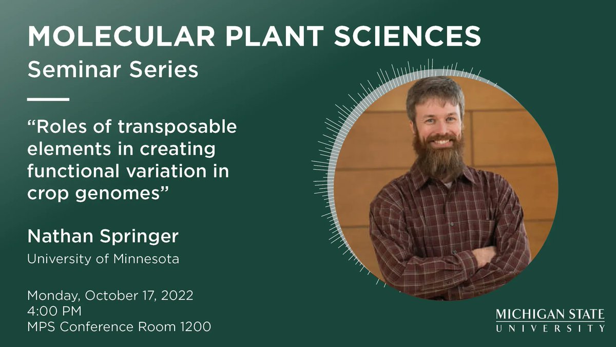 Join the MPS program on Monday for a seminar with <a href="/UMNews/">University of Minnesota</a>'s <a href="/SpringerNathan/">Nathan Springer</a>! The talk is titled, "Roles of transposable elements in creating functional variation in crop genomes." buff.ly/3TofwVo