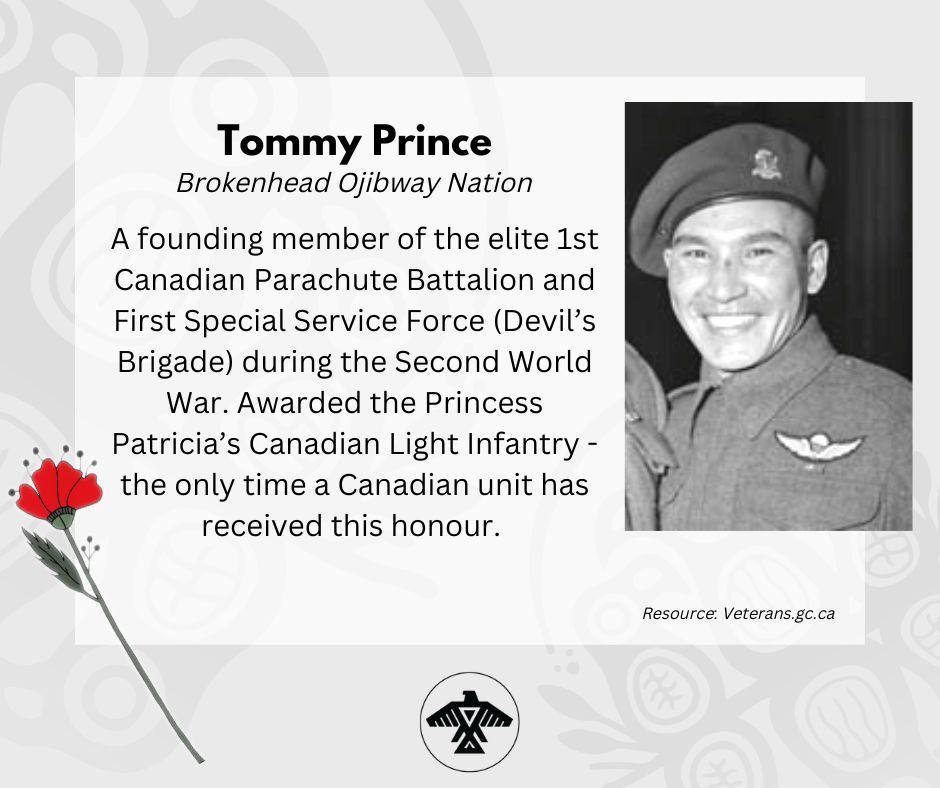 Today, we honour a founding member of the elite 1st Canadian Parachute Battalion and First Special Service Force (Devil’s Brigade) during the Second World War, Tommy Prince, of Brokenhead Ojibway Nation.  

Miigwech for your service.

#IndigenousVeteransDay