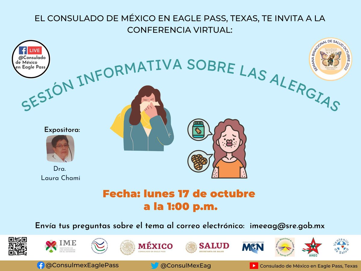 ConsulMexEag's tweet photo. Continuando con las actividades en el marco de la Semana Binacional de Salud 2022, los invitamos a la conferencia virtual, "Sesión informativa sobre las alergias"
#XXIISBS #SaludSinFronteras #EsperanzaBinacional #BinationalHope #SemanaBinacionaldeSalud2022
@IME_SRE https://t.co/OWoZKJ8tsn