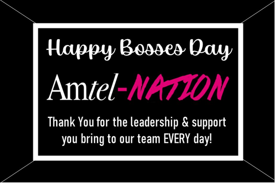 We have awesome bosses here at Amtel... I guess you could call them BOSS-SOME!