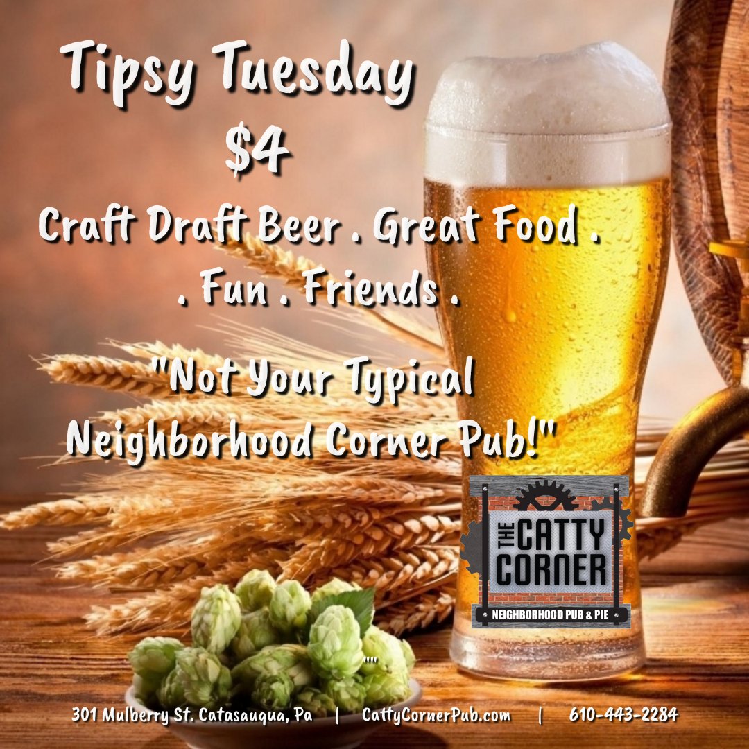 CattyPub's tweet image. It's Tuesday...and that can only mean $4 Craft Drafts at The CC!Join us for Tipsy Tuesday!The Catty Corner Neighborhood Pub &amp;amp; Pie"Not Your Typical Neighborhood Corner Pub!"#tipsytuesday #cattycornerpub #craftdraft #craftbeer #beerandpizza #catasauquapa #neighborhoodpubs