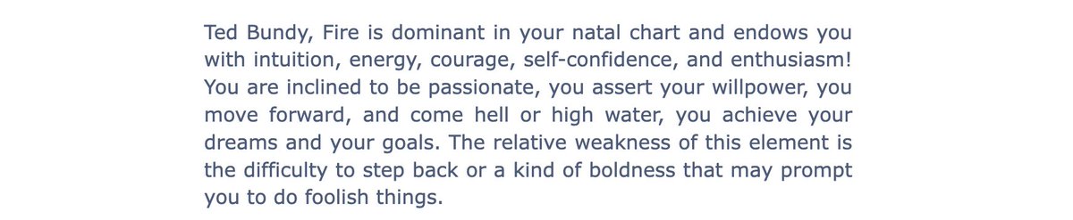 summerash99's tweet photo. I love what this automated astrology website had to say about Ted Bundy's birth chart...
#writing https://t.co/p2zXQztFNn