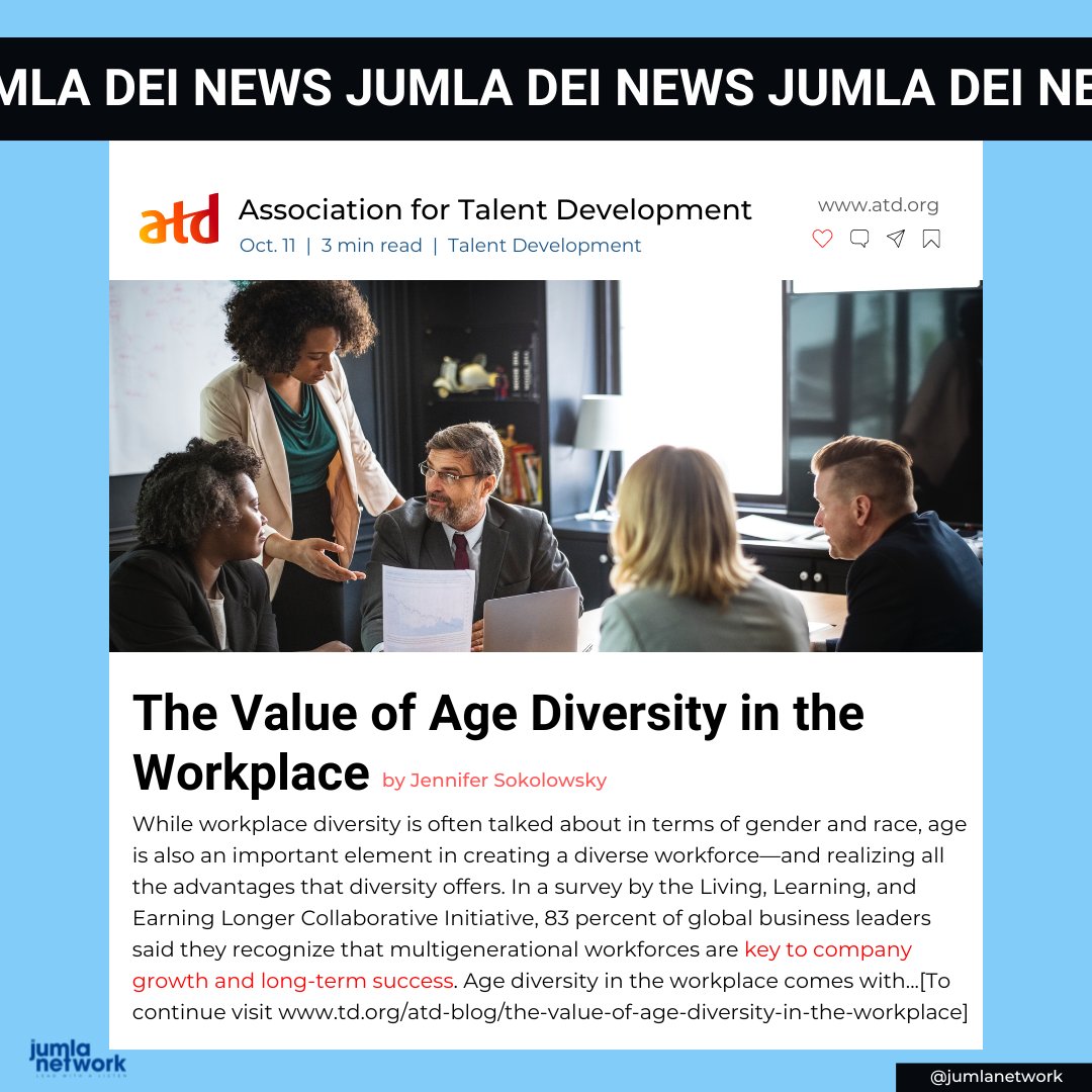 JumlaNetwork's tweet photo. Jumla DEI News: This recent ATD article discusses the value of age diversity in the workplace. ⁠What are your thoughts? Comment below. https://t.co/4MU28GVBAJ
⁠
#inclusion #diversity #equity #jumlanetwork #deinews #deicurrentevents #workplaceculture #agediversity https://t.co/flCzs8TjwI