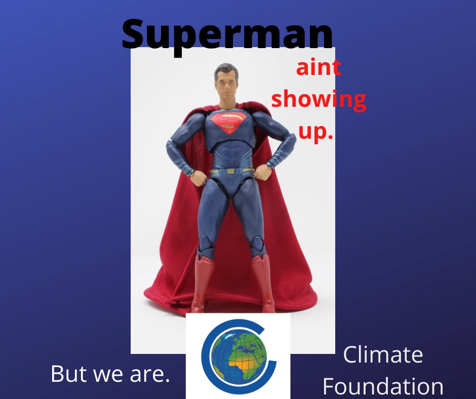 No one is going to rescue us from Climate Change -  Donate or volunteer at www. ClimateFoundation.org