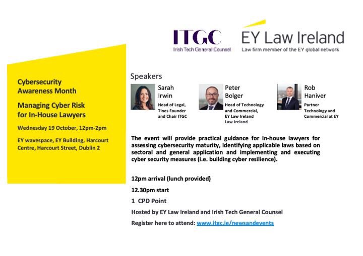 To mark #CybersecurityAwarenessMonth we are hosting a CPD event on managing cyber risk for in-house lawyers on Wed 19 October, 12-2pm at EY Law in Dublin. Link in bio to register! #irishtechgc #irishtechgeneralcounsel #itgc #community #ireland