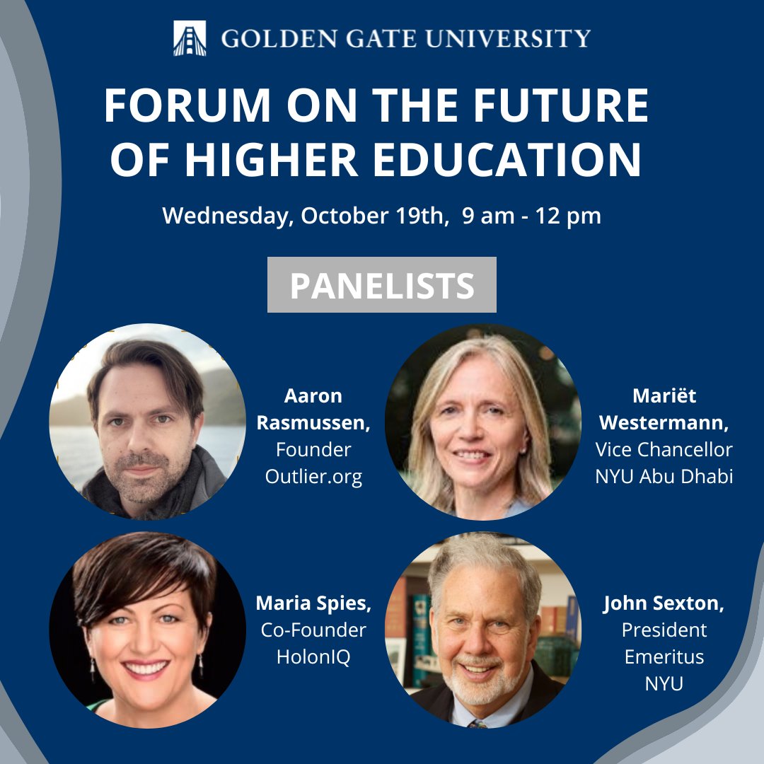 Join us Wed., 10/19 at 9 am for a community-wide forum on “The Future of Higher Education (and GGU’s place in it).” This event is free of charge, will be held at GGU's San Francisco campus, and is open to the public. Continental breakfast at 8:30 am. RSVP: ow.ly/7mpM50LaEhI