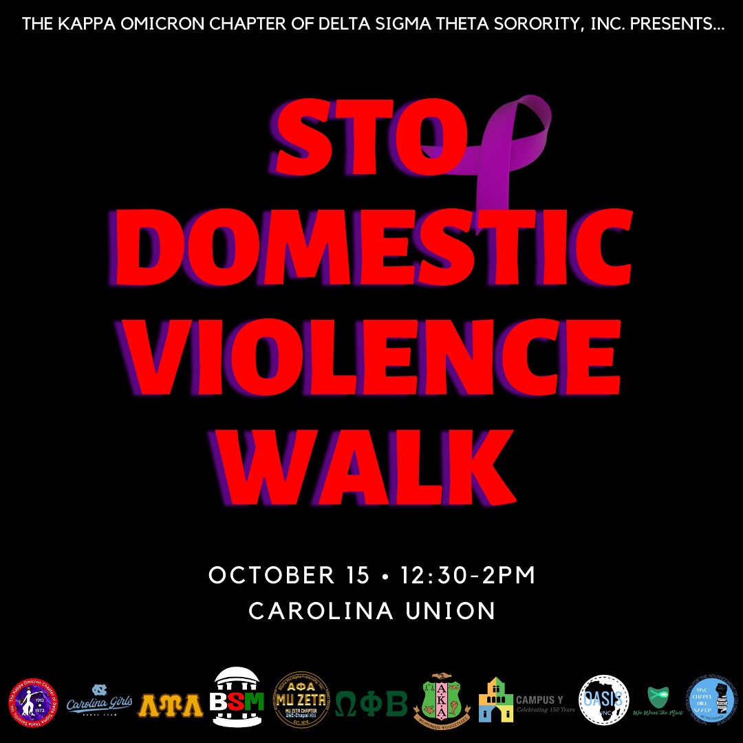 Join OASIS, the Kappa Omicron Chapter of Delta Sigma Theta Sorority, Inc., and other student orgs at the Stop Domestic Violence Walk tomorrow at 12:30.