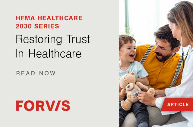 Courtney_FORVIS's tweet photo. Find valuable insight from @FORVIS within this article on consumers’ confidence in healthcare organizations. Read the full article from HFMA. https://t.co/whmDwBWIGQ https://t.co/A8RY146R7m
