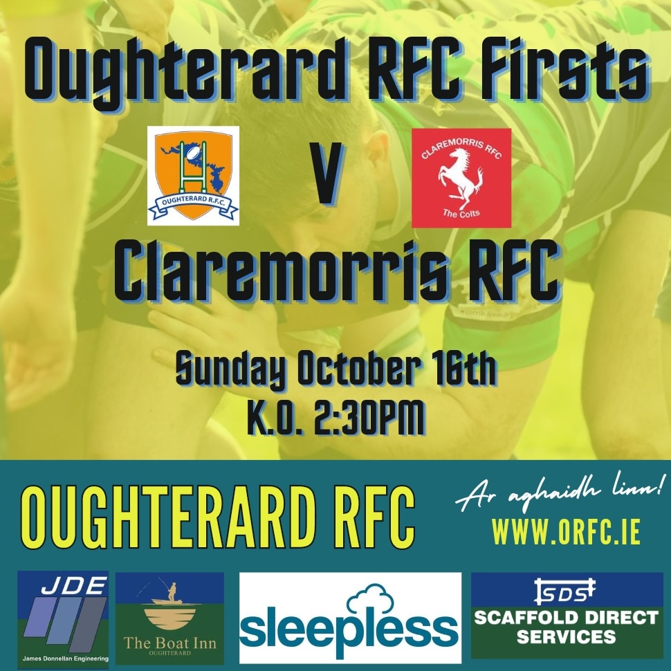 Oughterard RFC Firsts play their opening league match of 22/23 season

📅 Sunday 16th

🏈 Oughterard v Claremorris RFC

⌚ K.O. 2:30pm, ORFC

Fáilte roimh chách - all support welcome. 
#oughterardrfc #connachtrugby #irishrugby #Oughterard #Galway #rugby #firsts
