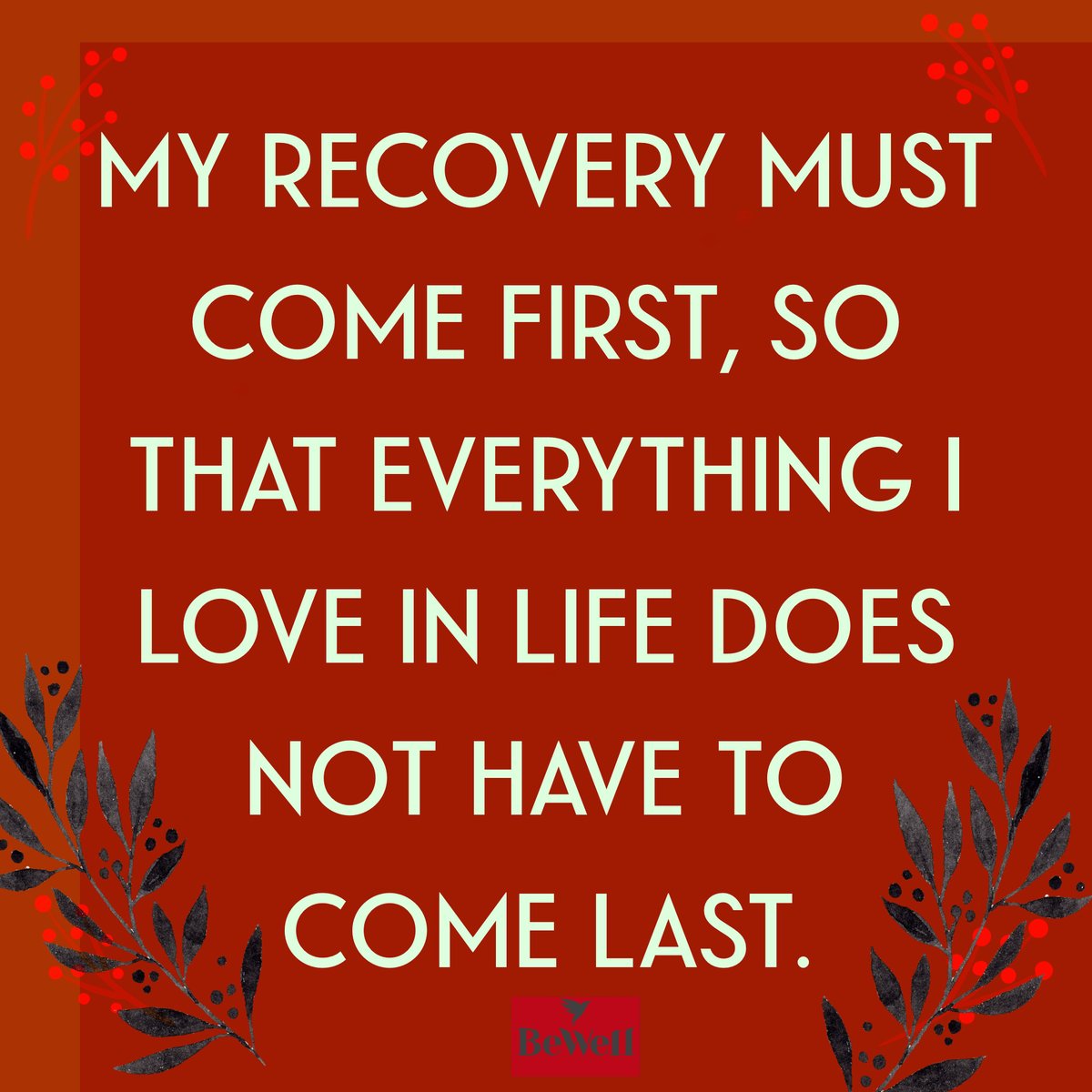 bewell_llc's tweet photo. My recovery must come first so that everything I love in life does not have to come last. 

A better tomorrow is real! Visit https://t.co/E0cZpb7Uab

 #Bewell #Recovery #DrBender #DrTedBender #BeWellNetwork #BeWellRecovery #Sober #addiction #therapy #soberliving https://t.co/8EvGECmnSg