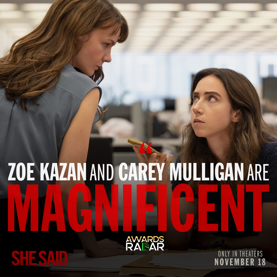 Academy Award nominee Carey Mulligan and Emmy nominee Zoe Kazan star in #SheSaidMovie — only in theaters November 18.