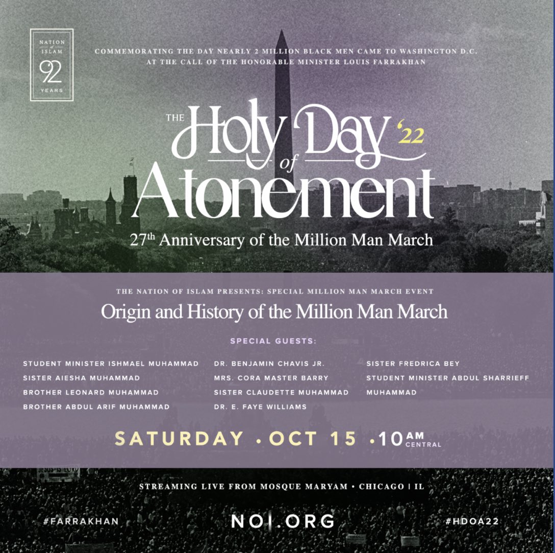 MosqueMaryam's tweet image. This weekend we kick-off the 2022 Holy Day of Atonement with workshops and panel discussions!

Join us Saturday morning at 10am as we celebrate The 27th Anniversary of the historic Million Man March

7351 S Stony Island Ave., Chicago, IL

#HDOA #Anniversary #MillionManMarch