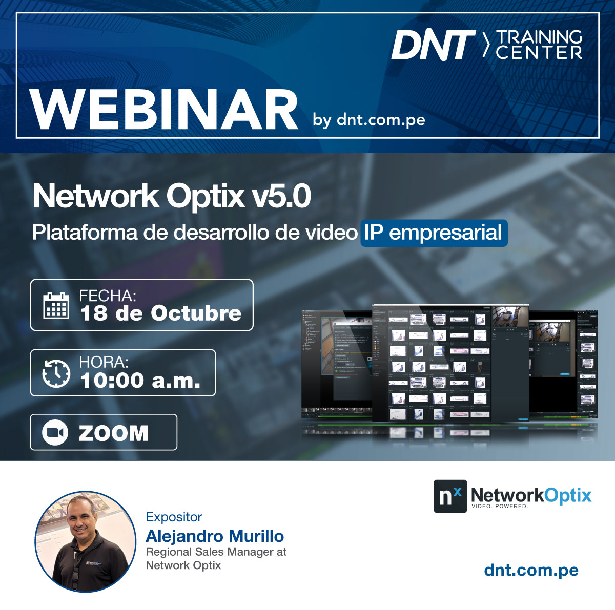 DNT te invita a participar de nuestro #webinar by #NetworkOptix "Plataforma de desarrollo de video IP empresarial" 😎🤝✅
Regístrate aquí: bit.ly/3z59X6T
📅 FECHA: Martes 18 de octubre
⌚ HORA: 10:00 a.m.